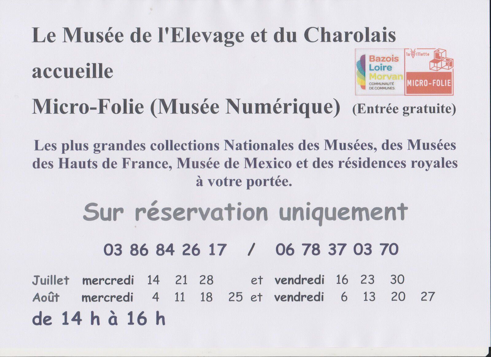 Le Musée Numérique Micro-Folie est en Juillet et Août au Musée de l'Elevage et du Charolais.     Entrée gratuite, uniquement sur réservation.        Venez découvrir les peintures, sculptures, objets trouvés lors de fouille, la danse, la musique... des plus grands Musées de France et de Mexico, les résidences royales y dévoilent leur intérieur, leur jardin,...  Venez rêver. Bonne découverte.
